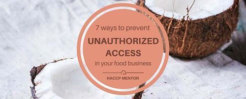 Stop unauthorized access in the food industry