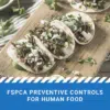 FSPCA Preventive Controls For Human Food Blended Virtual training