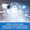FSPCA Intentional Adulteration Conducting Vulnerability Assessments virtual training