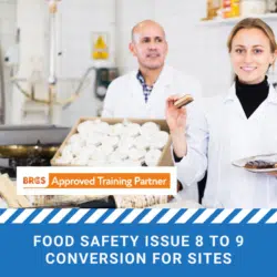 Global Standard for Food Safety Issue 9: Conversion for Sites
